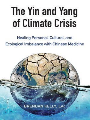 cover image of The Yin and Yang of Climate Crisis